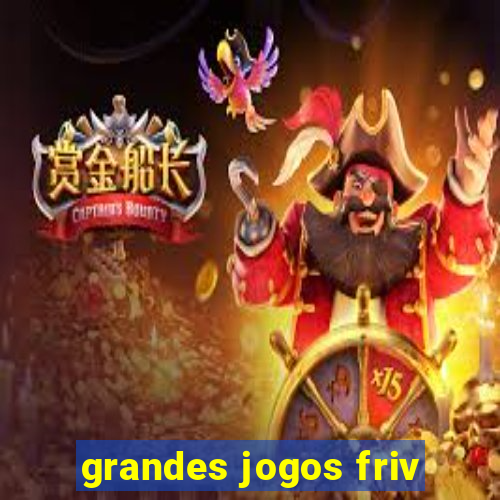 grandes jogos friv